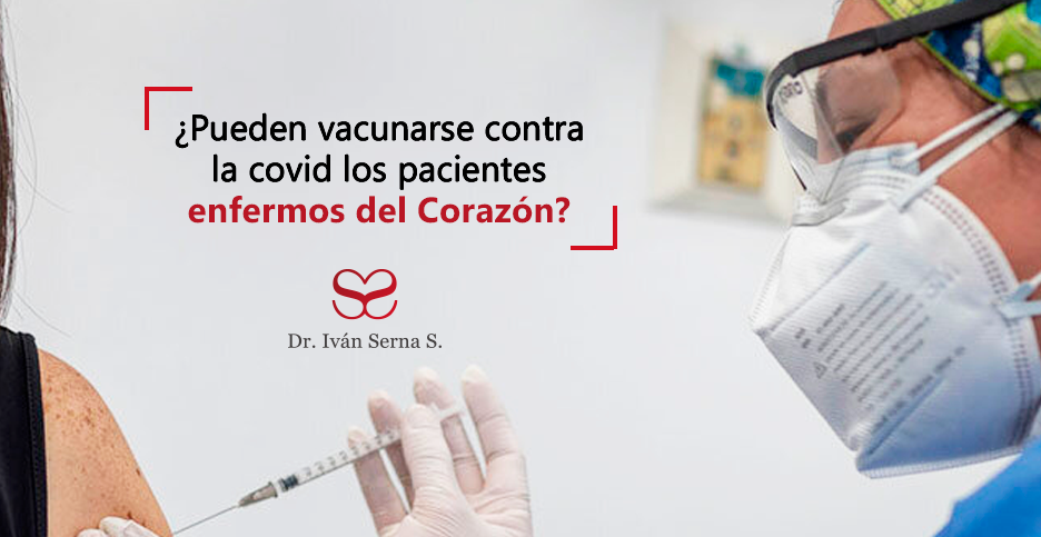 thumbnail for ¿Pueden vacunarse contra la covid los pacientes enfermos del Corazón?